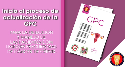El Instituto Nacional de Cancerología en asocio con la Universidad Nacional de Colombia, han dado inicio al proceso de actualización de la GPC para la Detección y Manejo de las Pacientes con Lesiones Precursoras de Cáncer de Cérvix