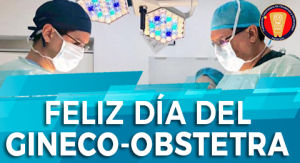 Feliz Día del Gineco-Obstetra
