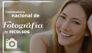 CONVOCATORIA NACIONAL DE FOTOGRAFÍA DE FECOLSOG