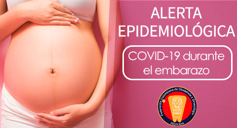 Alerta Epidemiológica COVID durante el embarazo 13 Agosto 2020