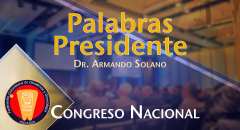 Palabras Presidente Congreso Nacional De Obstetricia Y Ginecología
